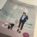 Dog Fashion Blogger. Luoghi, stili e tendenze per te e il tuo cane di Giulia Parisi